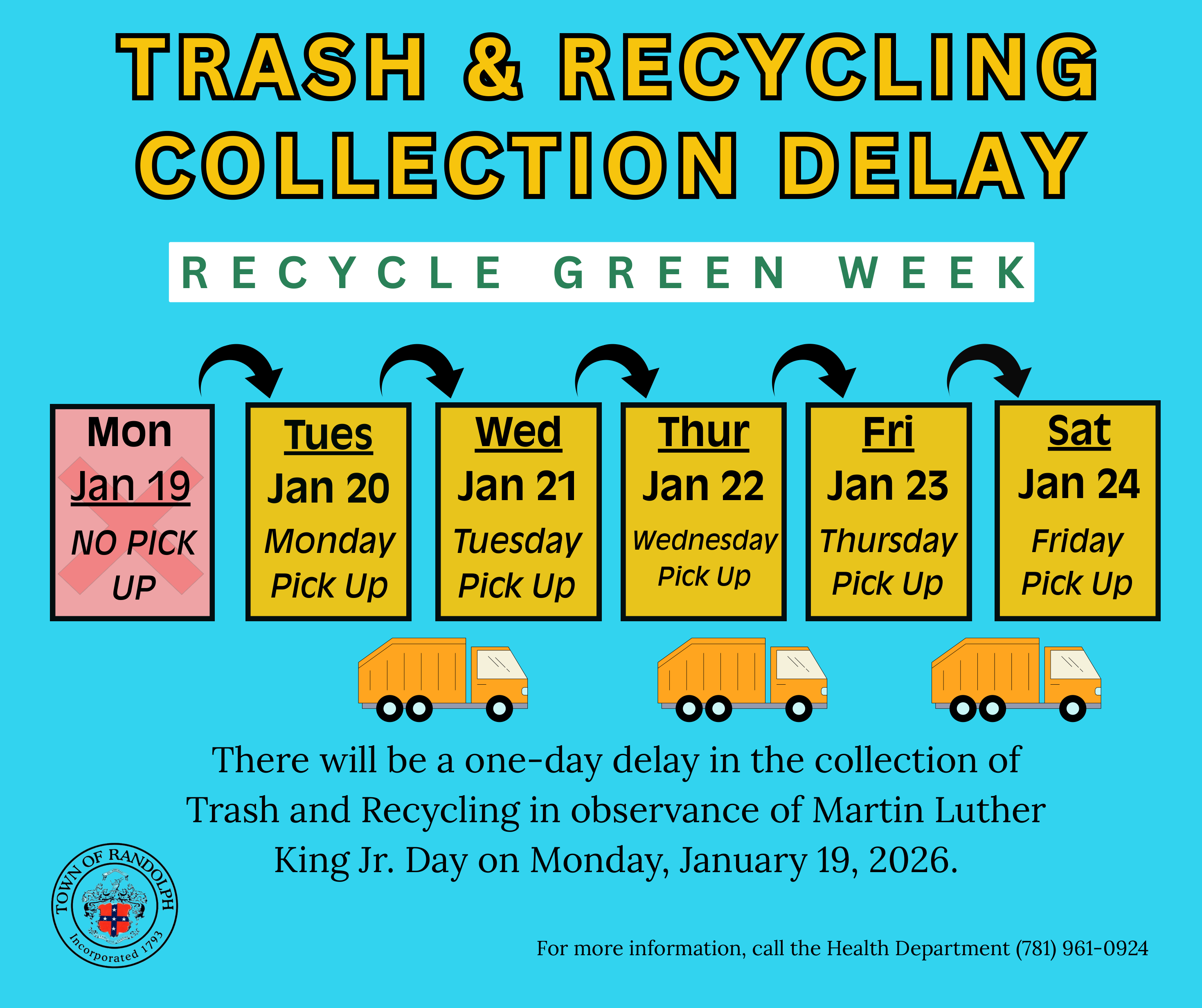 Trash and Recycling will be delayed the week of Jan. 19th due to the Martin Luther King Jr. Holiday